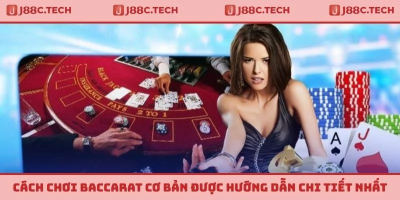 Cách Chơi Baccarat
