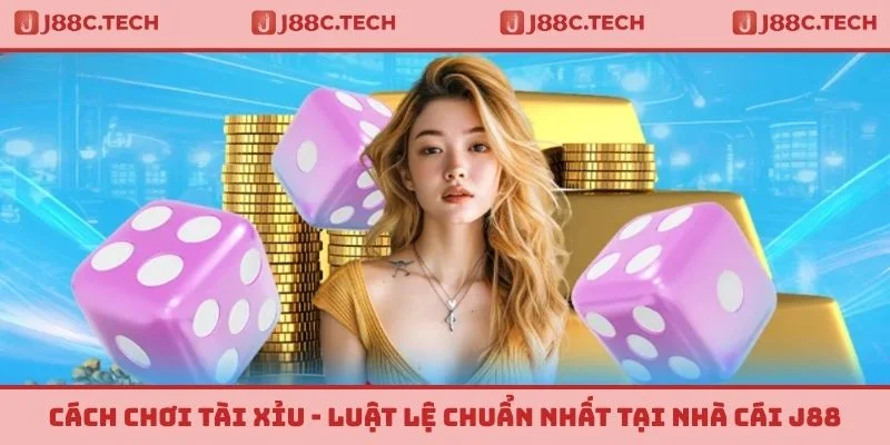 Cách Chơi Tài Xỉu