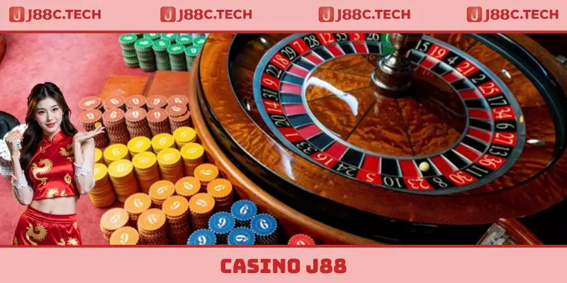 Casino J88 - Sân Chơi Giải Trí Cá Cược Đỉnh Cao Số 1 Khu Vực