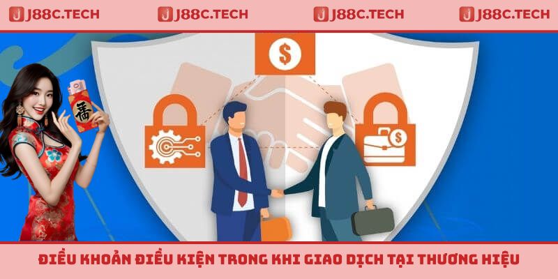 Điều khoản điều kiện trong khi giao dịch tại thương hiệu